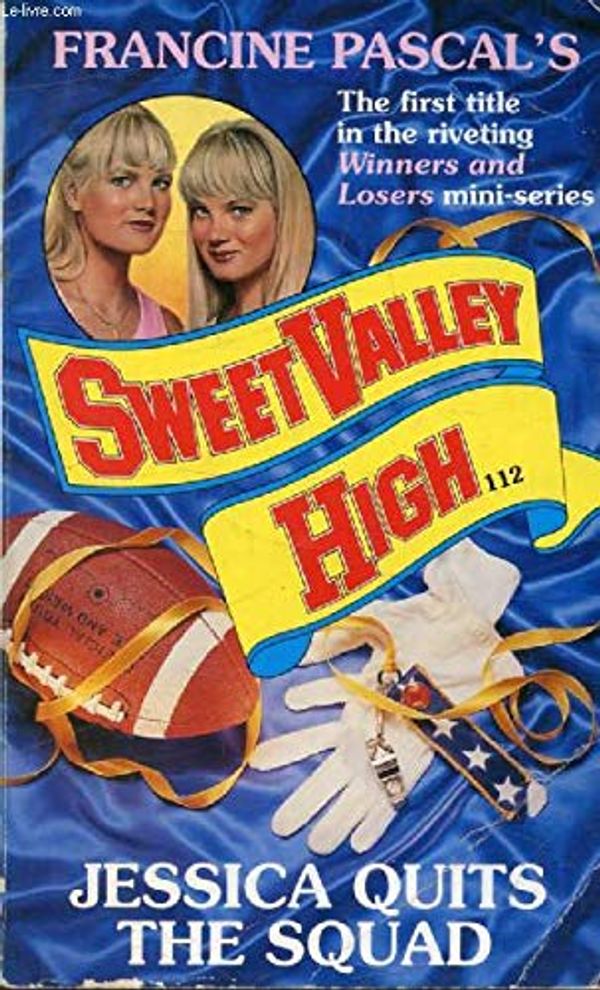 Cover Art for 9780553408720, Jessica Quits the Squad (Sweet Valley High) by Kate William