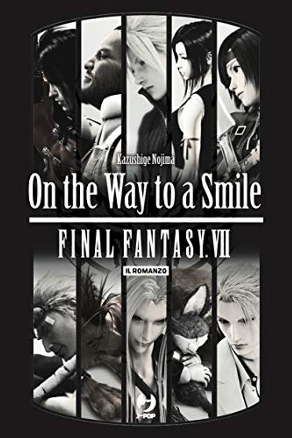 Cover Art for 9788834901786, On the way to a smile. Final Fantasy VII by Kazushige Nojima