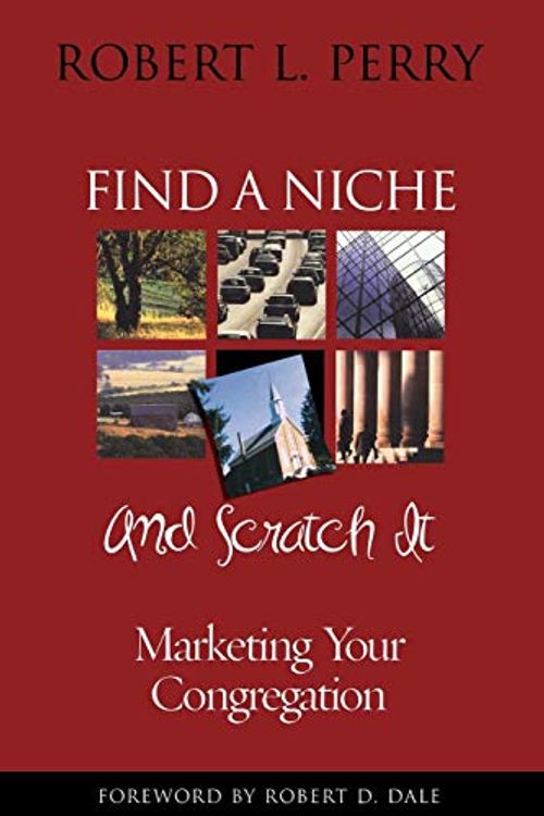Cover Art for 9781566992756, Find a Niche and Scratch It by Robert L Perry