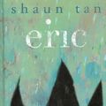 Cover Art for 9781848775879, Eric by Shaun Tan