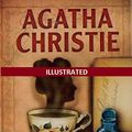 Cover Art for B087T4R5LS, The Mysterious Affair at Styles Illustrated by Agatha Christie