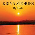 Cover Art for 9798605015864, Kriya Stories by Bala
