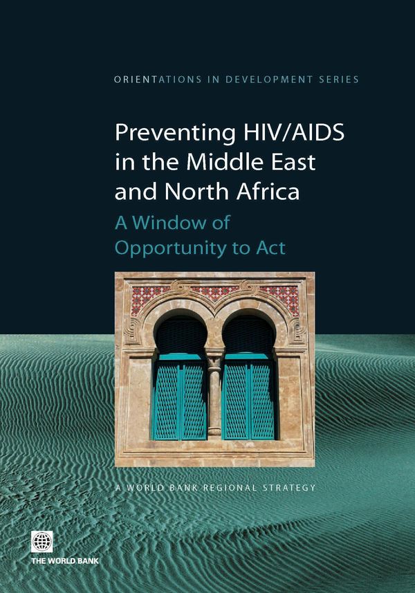 Cover Art for 9780821362655, Preventing HIV/AIDS in the Middle East and North Africa: A Window of Opportunity to ACT by Akala, Francisca Ayodeji