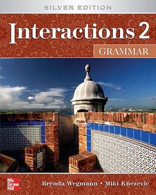 Cover Art for 9780073258607, Interactions 2 Grammar Student Book: Silver Edition by Patricia K. Werner