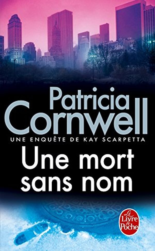 Cover Art for 9782253114109, Une Mort Sans Nom by Patricia Cornwell