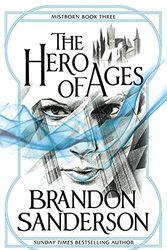 Cover Art for B0C4YPRWFS, MISTBORN BOOK 3: THE HERO OF AGES by Brandon Sanderson