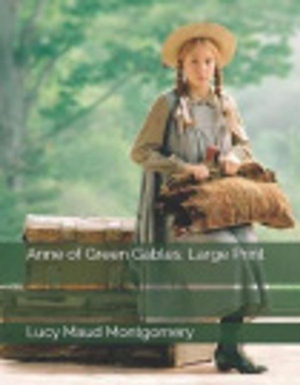 Cover Art for 9781791719319, Anne of Green Gables by Lucy Maud Montgomery