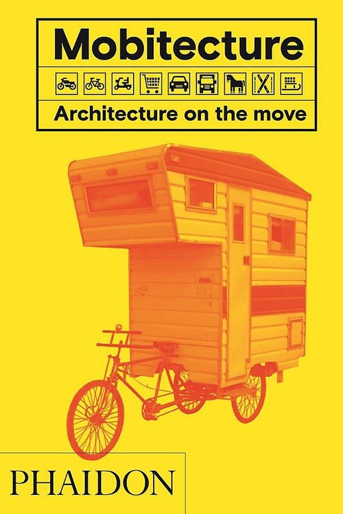 Cover Art for 9780714873497, Mobitecture: Architecture on the Move by Rebecca Roke