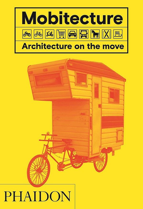 Cover Art for 9780714873497, Mobitecture: Architecture on the Move by Rebecca Roke