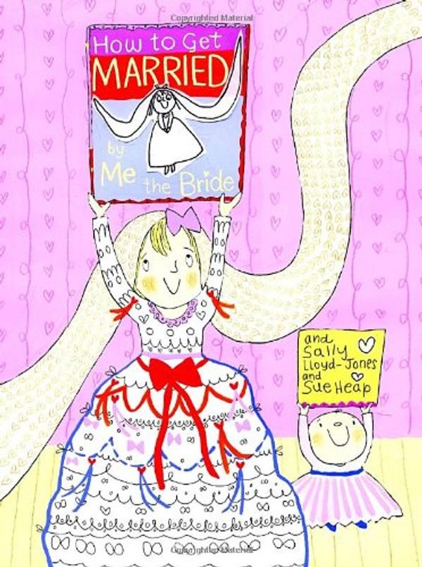 Cover Art for 9780375941184, How to Get Married . by Me, the Bride (How To Series) by Lloyd-Jones, Sally