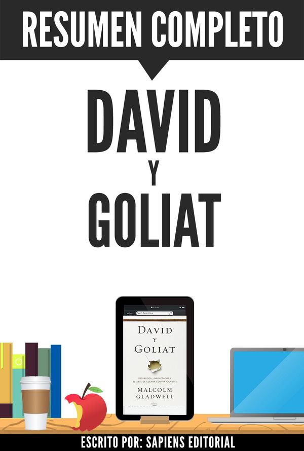 Cover Art for 9781370868674, David y Goliat: Resumen completo del libro de Malcolm Gladwell by Sapiens Editorial