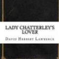 Cover Art for 9781539378907, Lady Chatterley's Lover by D. H. Lawrence