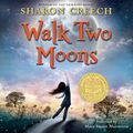 Cover Art for 9780060859428, Walk Two Moons by Sharon Creech, Hope Davis