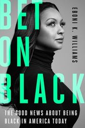 Cover Art for 9780306828645, Bet on Black by Williams, Eboni K.