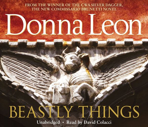 Cover Art for 9781448123803, Beastly Things by Donna Leon