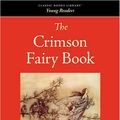 Cover Art for 9781434100542, The Crimson Fairy Book by Andrew Lang