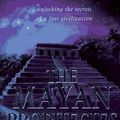 Cover Art for 9781852309060, The Mayan Prophecies by Gilbert, Adrian, Cotterell, Maurice
