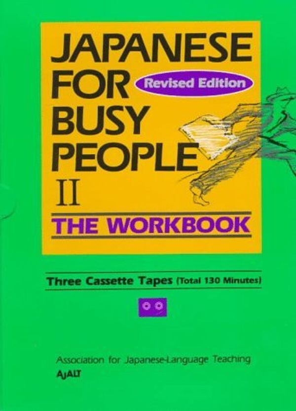 Cover Art for 9784770021113, Japanese for Busy People: Workbook Pt.2 by The Association for Japanese Language Teaching
