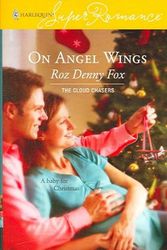 Cover Art for 9780373713882, On Angel Wings by Roz Fox