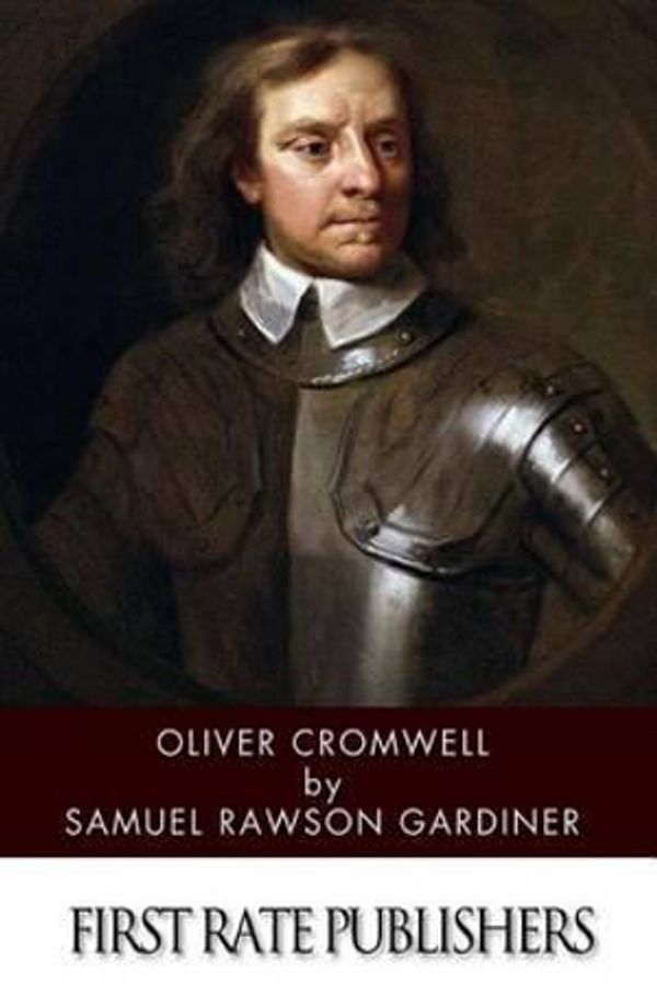 Cover Art for 9781499394504, Oliver Cromwell by Samuel Rawson Gardiner