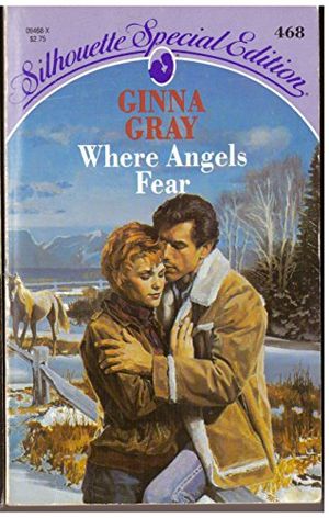Cover Art for 9780373094684, Where Angels Fear by Ginna Gray