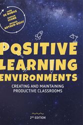 Cover Art for 9780170439138, Positive Learning Environments: Creating and Maintaining Productive Classrooms by De Nobile,John, Gordon Lyons, Arthur Kelly Michael