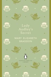 Cover Art for 9780141198842, Lady Audley's Secret: Penguin English Library by Mary Elizabeth Braddon