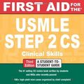 Cover Art for 9780071624251, First Aid for the USMLE Step 2 CS by Le, Tao, Bhushan, Vikas, Sheikh-Ali, Mae, Shahin, Fadi Abu