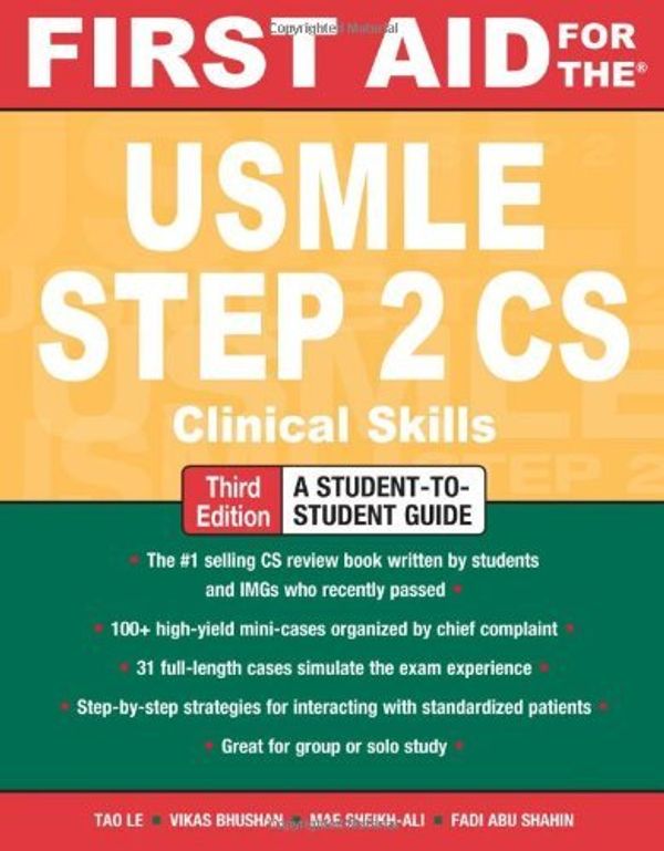 Cover Art for 9780071624251, First Aid for the USMLE Step 2 CS by Le, Tao, Bhushan, Vikas, Sheikh-Ali, Mae, Shahin, Fadi Abu