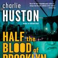 Cover Art for 9780345495877, Half the Blood of Brooklyn by Charlie Huston