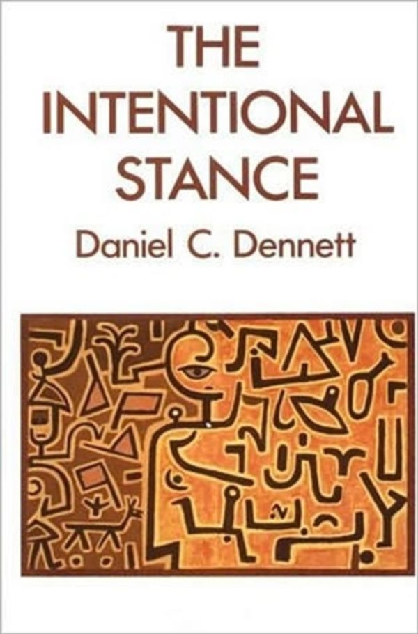 Cover Art for 9780262540537, The Intentional Stance: Wittgenstein, Philosophy, and the Mind by Dennett, Daniel C.
