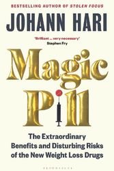 Cover Art for 9781526670144, Magic Pill: How the New Weight Loss Drugs Will Change Our World by Johann Hari