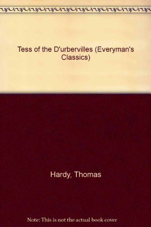 Cover Art for 9780460010566, Tess of the D'Urbervilles by Thomas Hardy