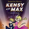 Cover Art for B07NY9WHJN, Kensy and Max 3: Undercover by Mrs. Jacqueline Harvey