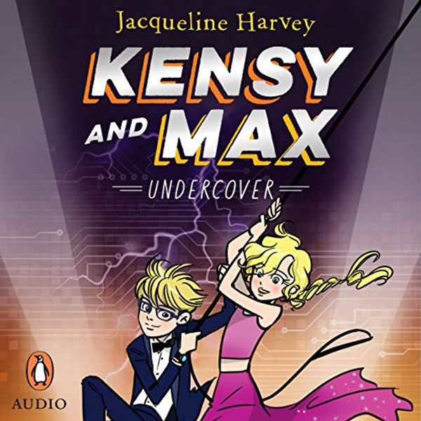 Cover Art for B07NY9WHJN, Kensy and Max 3: Undercover by Mrs. Jacqueline Harvey