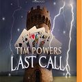 Cover Art for 9781721318001, Last Call by Tim Powers