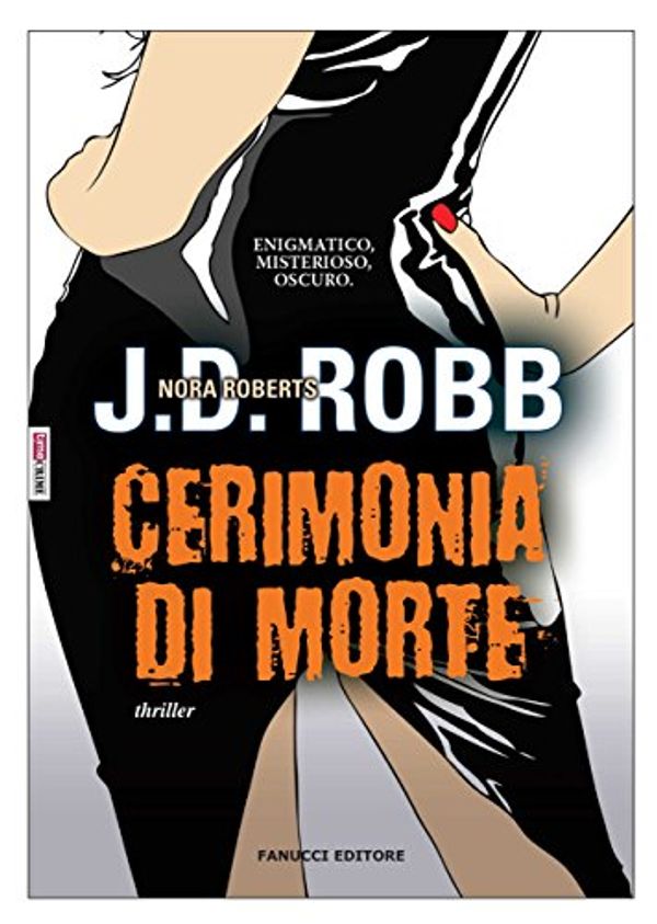Cover Art for B015FZ9TA6, Cerimonia di morte (Eve Dallas Vol. 5) (Italian Edition) by J. D. Robb