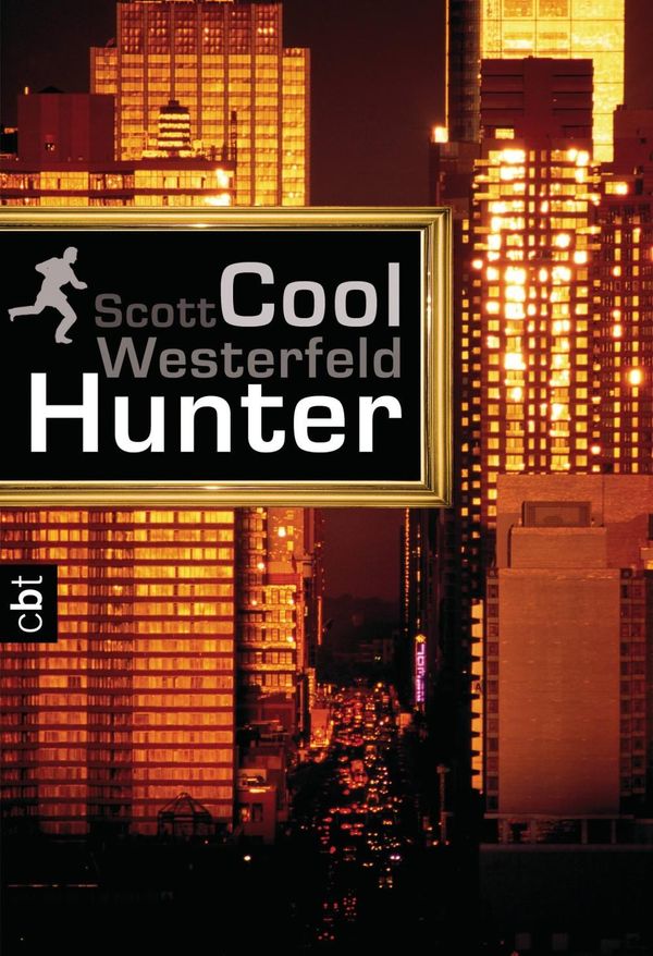 Cover Art for 9783641060695, Cool Hunter by Anja Galic, Katarina Ganslandt, Scott Westerfeld