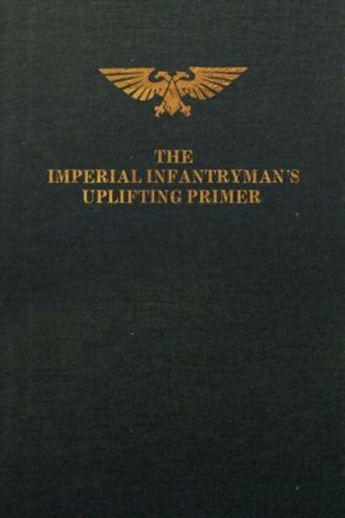 Cover Art for 9781844164844, The Imperial Infantryman's Uplifting Primer, Damocles Gulf Edition by Matthew Ralphs