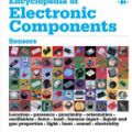 Cover Art for 9781449334291, Encyclopedia of Electronic Components Volume 3: Light, Sound, Heat, Motion, Ambient, and Electrical Sensors by Charles Platt