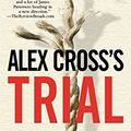 Cover Art for B002L4EXKQ, Alex Cross's Trial by James Patterson, Richard DiLallo