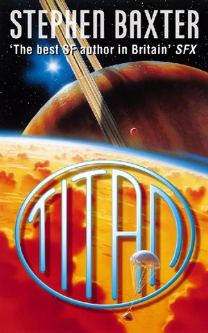 Cover Art for 9780007502066, Titan by Stephen Baxter