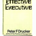 Cover Art for 9780434209507, Effective Executive by PETER F DRUCKER