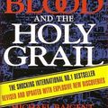 Cover Art for 9780099682417, The Holy Blood and the Holy Grail by Henry Lincoln, Michael Baigent, Richard Leigh
