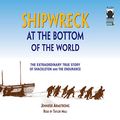 Cover Art for 9781883332549, Shipwreck at the Bottom of the World: The Extraordinary True Story of Shackleton and the Endurance by Jennifer Armstrong