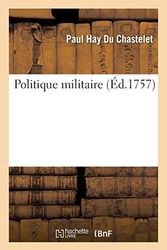 Cover Art for 9782013475327, Politique militaire by Sans Auteur