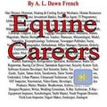 Cover Art for 9781494234416, Careers: Equine Careers by A. L. Dawn French