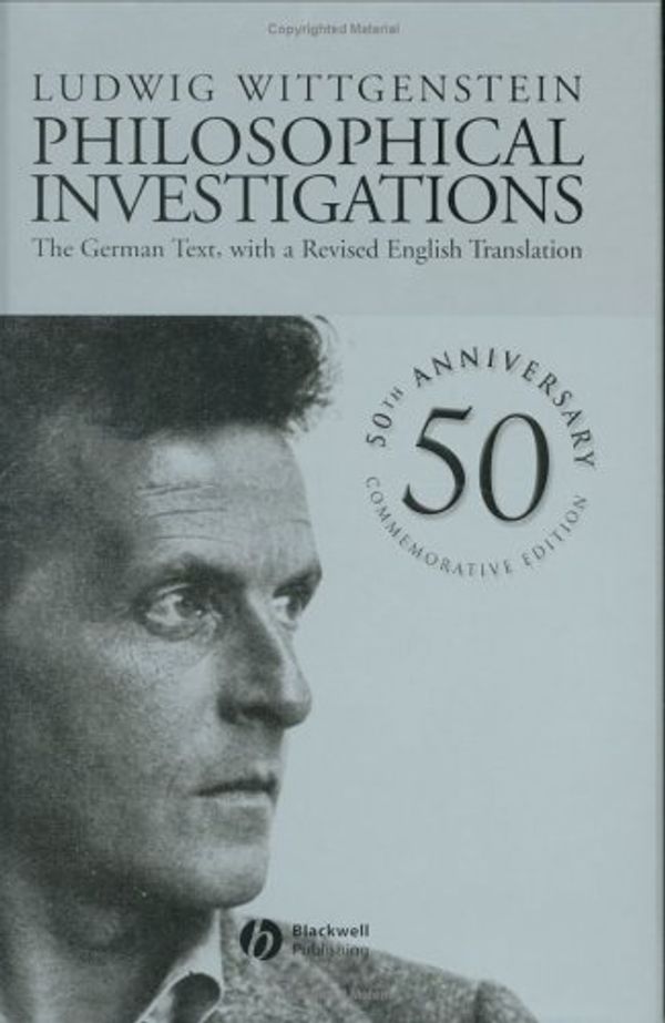 Cover Art for 9780631231271, Philosophical Investigations: German Text, with a Revised English Translation by Ludwig Wittgenstein