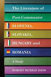 Cover Art for B00LXMKEJQ, [(The Literature of Post-communist Slovenia, Slovakia, Hungary and Romania: A Study )] [Author: Robert Murray Davis] [Mar-2008] by Robert Murray Davis