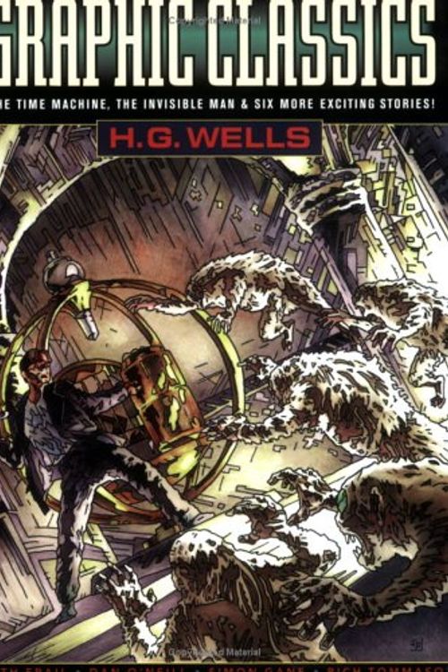 Cover Art for 9780974664835, Graphic Classics Volume 3: H. G. Wells (2nd Edition) by H.G Wells
